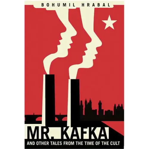 Mr. Kafka: And Other Tales from the Time of the Cult