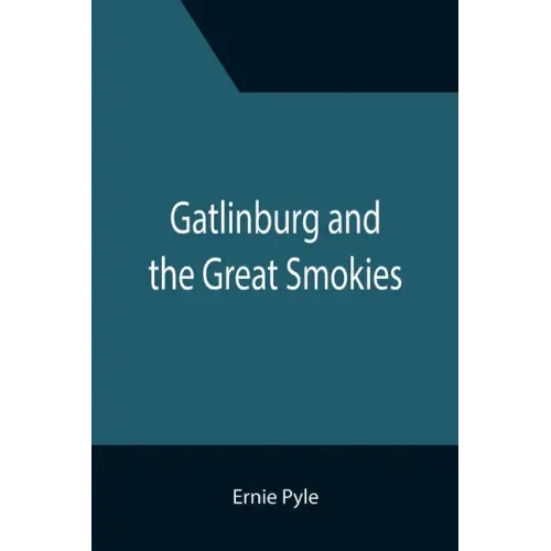 Gatlinburg and the Great Smokies