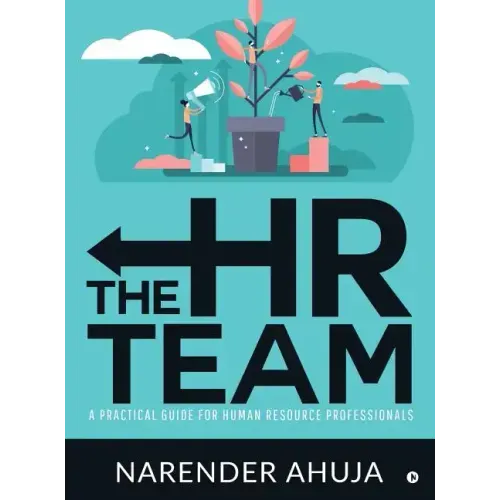 The HR Team: A Practical Guide for Human Resource Professionals