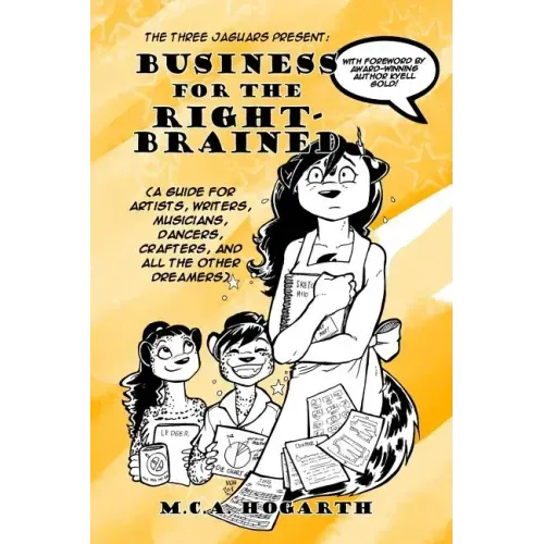 Business for the Right-Brained: (A Guide for Artists, Writers, Musicians, Dancer, Crafters, and all the other Dreamers)