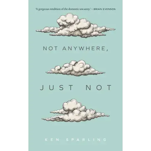 Not Anywhere, Just Not