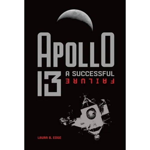 Apollo 13: A Successful Failure