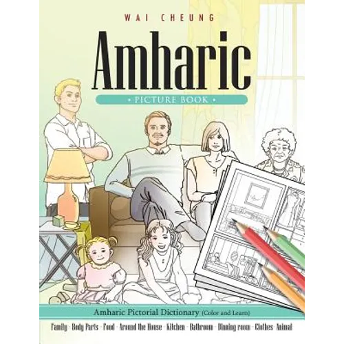 Amharic Picture Book: Amharic Pictorial Dictionary (Color and Learn)