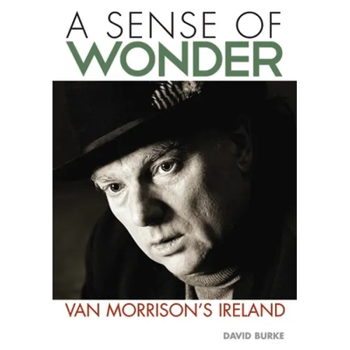 Sense of Wonder: Van Morrison's Ireland