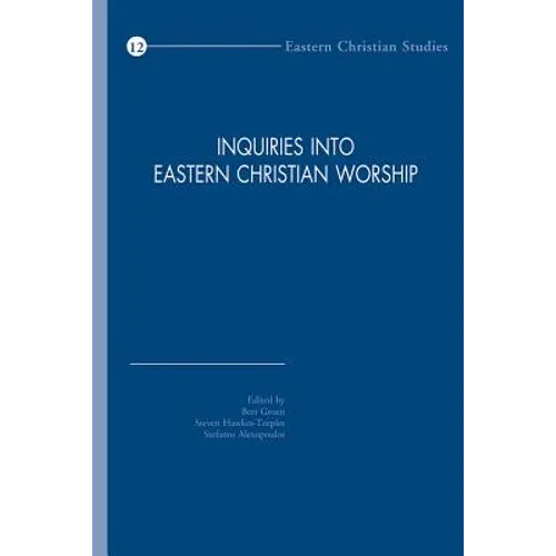 Inquiries Into Eastern Christian Worship: Selected Papers of the Second International Congress of the Society of Oriental Liturgies, Rome, 17-21 Septe