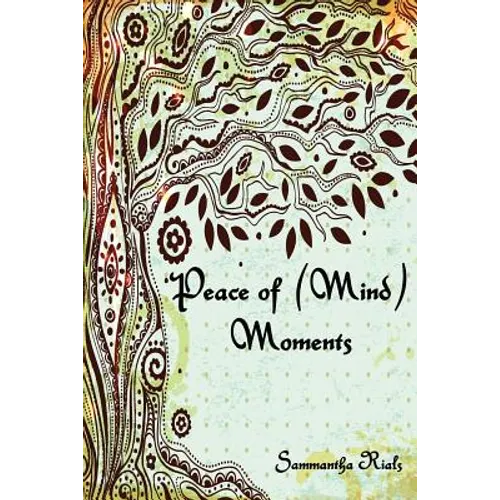 Peace of (Mind) Moments