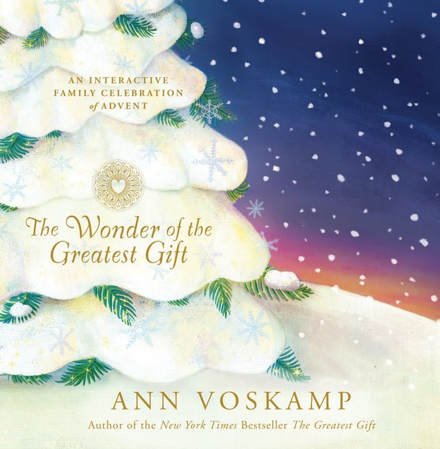 Wonder of the Greatest Gift: An Interactive Family Celebration of Advent Book