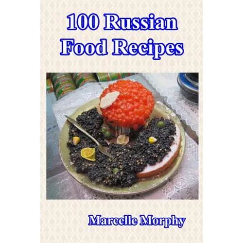 100 Russian Food Recipes
