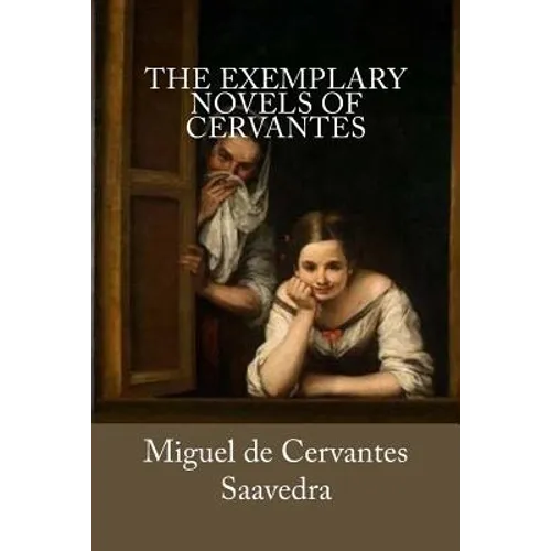 The Exemplary Novels of Cervantes