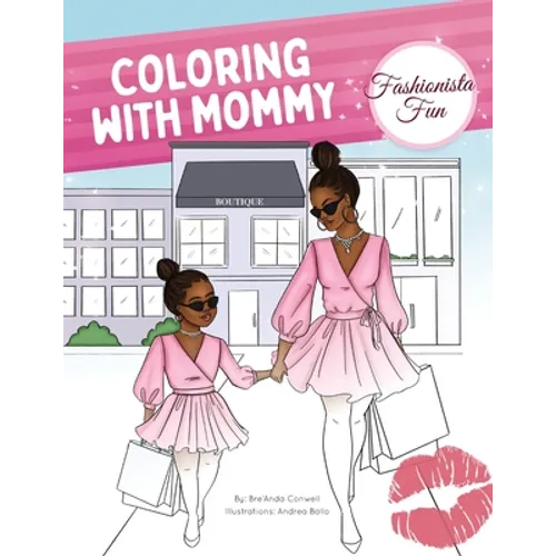 Coloring With Mommy: Fashionista Fun