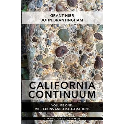 California Continuum, Volume 1: Migrations and Amalgamations