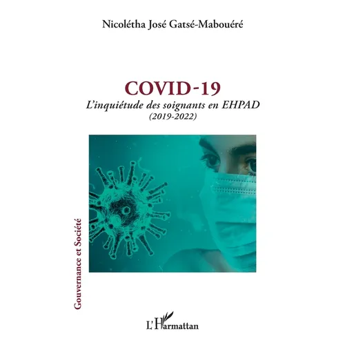 Covid - 19: L'inquiétude des soignants en EHPAD (2019 - 2022)