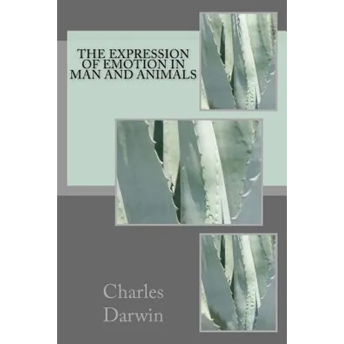 The Expression of Emotion in Man and Animals