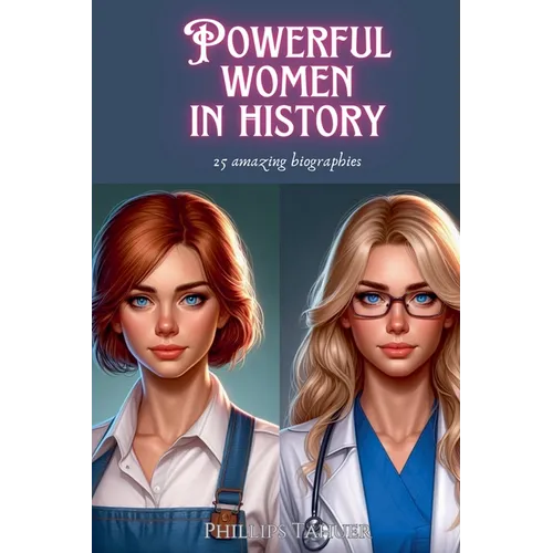 Powerful Women in History