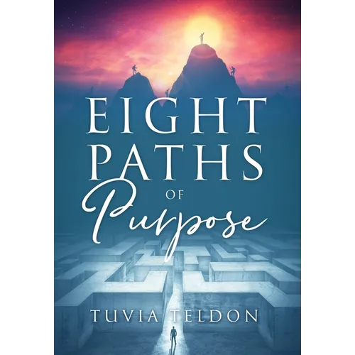 Eight Paths of Purpose