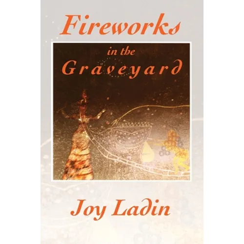 Fireworks in the Graveyard