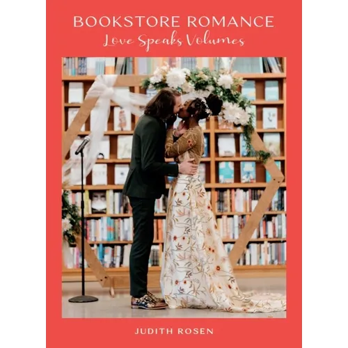 Bookstore Romance: Love Speaks Volumes