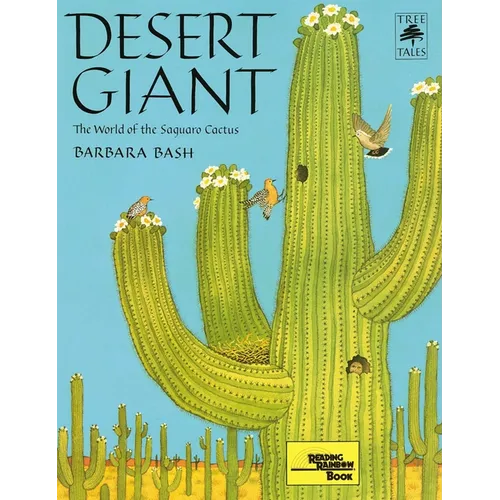 Desert Giant: The World of the Saguaro Cactus