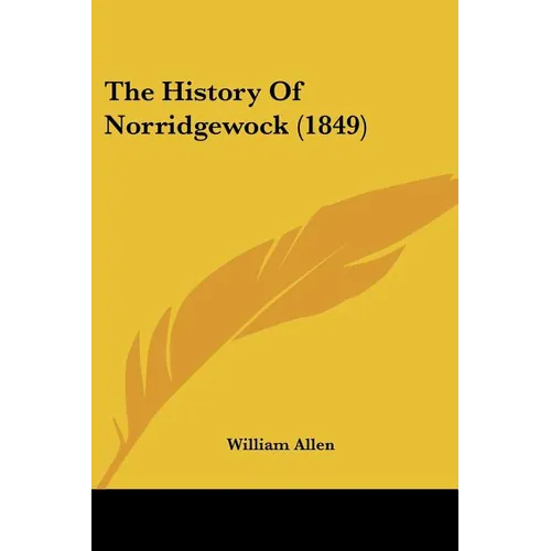 The History Of Norridgewock (1849)