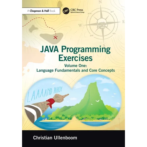 Java Programming Exercises: Volume One: Language Fundamentals and Core Concepts