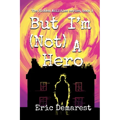 But I'm Not A Hero