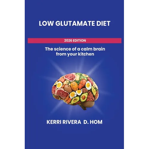 The Low Glutamate Diet