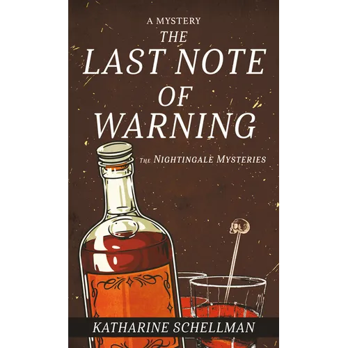 The Last Note of Warning: A Mystery
