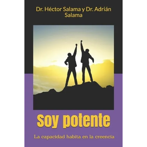Soy potente: La capacidad habita en la creencia