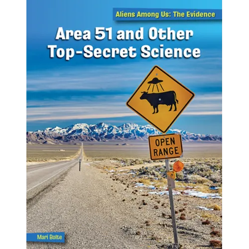 Area 51 and Other Top Secret Science