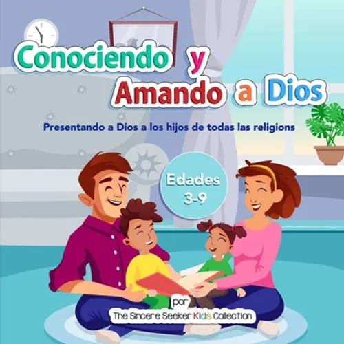 Conociendo y Amando a Dios: Presentando a Dios a los hijos de todas las religiones