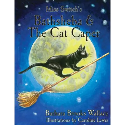 Miss Switch's Bathsheba & The Cat Caper