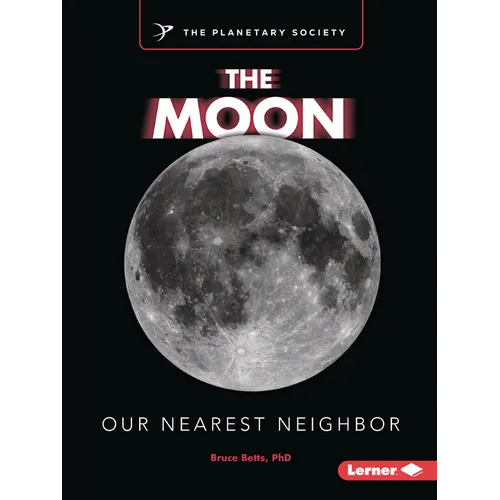 The Moon: Our Nearest Neighbor