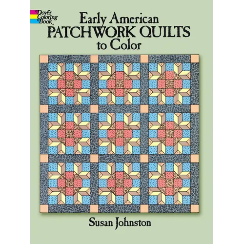 Early American Patchwork Quilts to Color