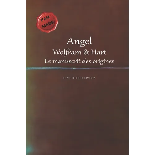 Angel: Le manuscrit des origines
