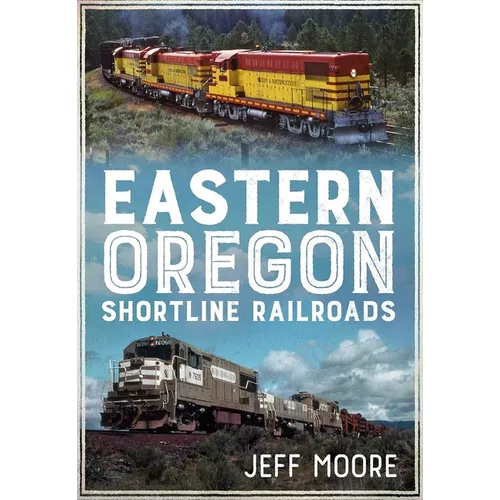 Eastern Oregon Shortline Railroads