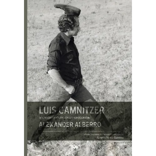 Luis Camnitzer in Conversation with Alexander Alberro