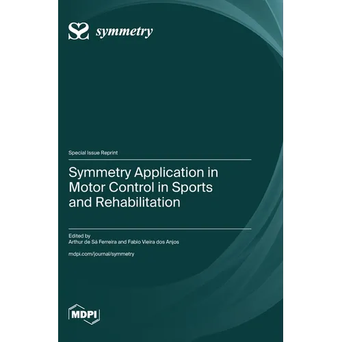 Symmetry Application in Motor Control in Sports and Rehabilitation