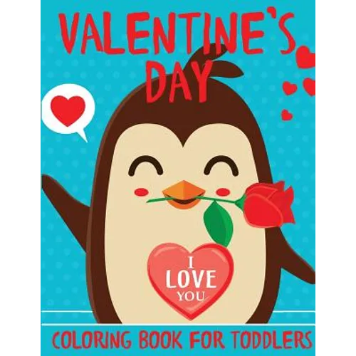 Valentine's Day Coloring Book for Toddlers