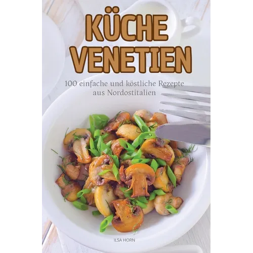 Küche Venetien