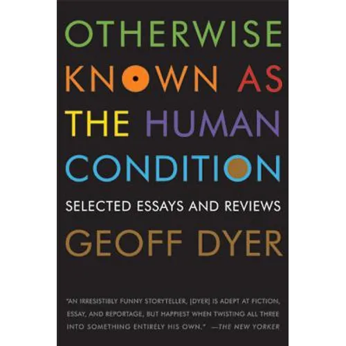 Otherwise Known as the Human Condition
