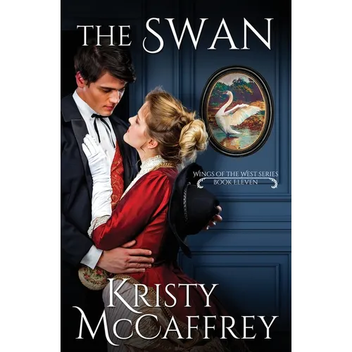 The Swan: Historical Western Romance