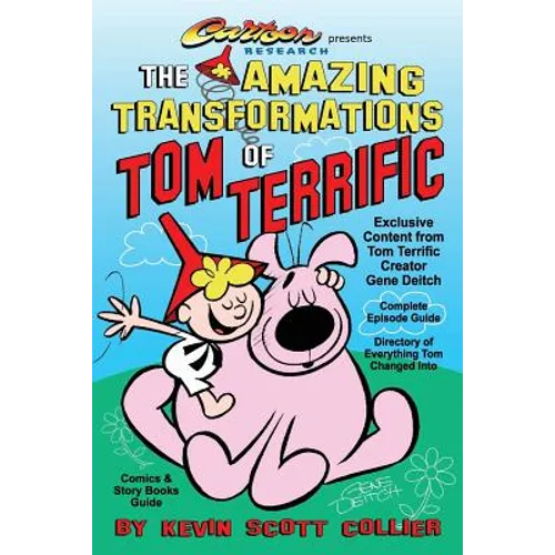 The Amazing Transformations of Tom Terrific