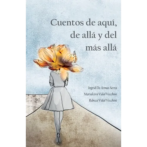 Cuentos de aquí, de allá y del más allá