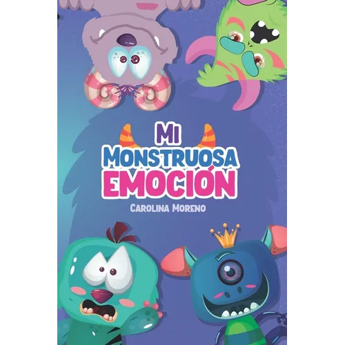 Mi Monstruosa Emoción