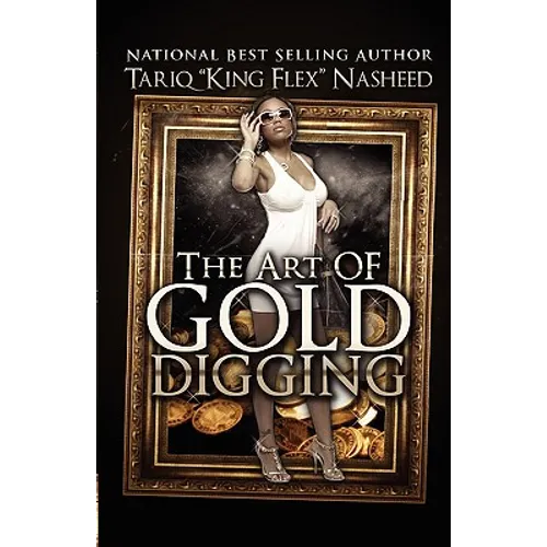 The Art of Gold Digging