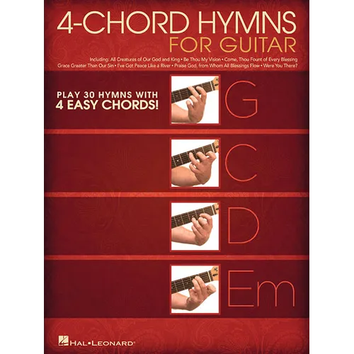 4-Chord Hymns for Guitar: Play 30 Hymns with Four Easy Chords: G-C-D-Em