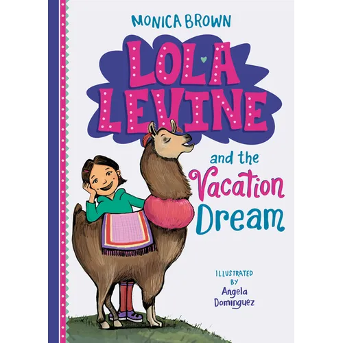 Lola Levine and the Vacation Dream