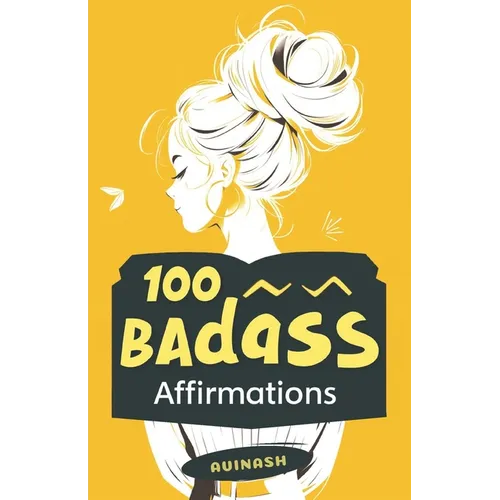 100 Badass Affirmations