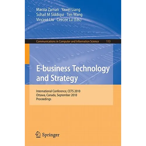 E-Business Technology and Strategy: International Conference, CETS 2010, Ottawa, Canada, September 29-30, 2010, Proceedings