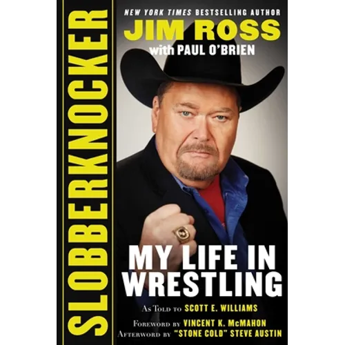 Slobberknocker: My Life in Wrestling